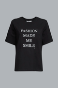 T-shirt met de slogan "Fashion Made Me Smile"