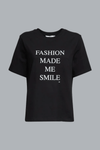 Fashion Made Me Smile Slogan T-Shirt