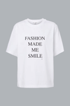 Fashion Made Me Smile Slogan T-Shirt